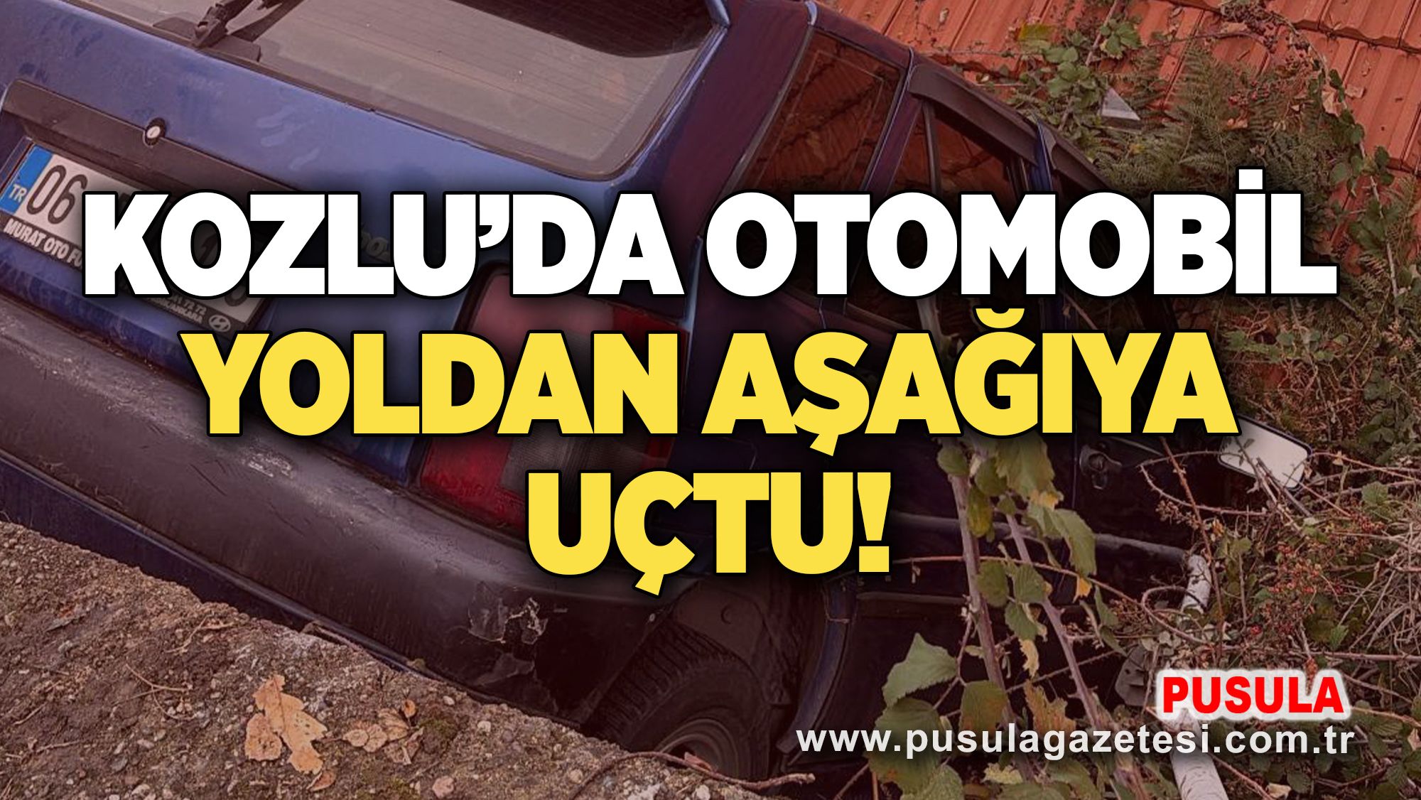 Kozlu’da otomobil yoldan aşağıya uçtu!