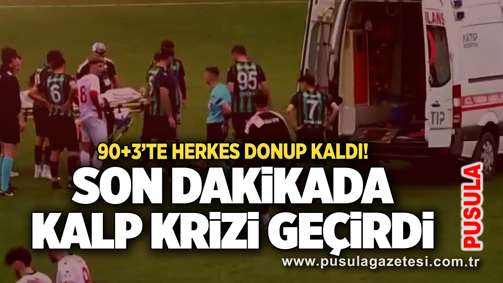 90+3’te herkes donup kaldı! Son dakikada kalp krizi geçirdi
