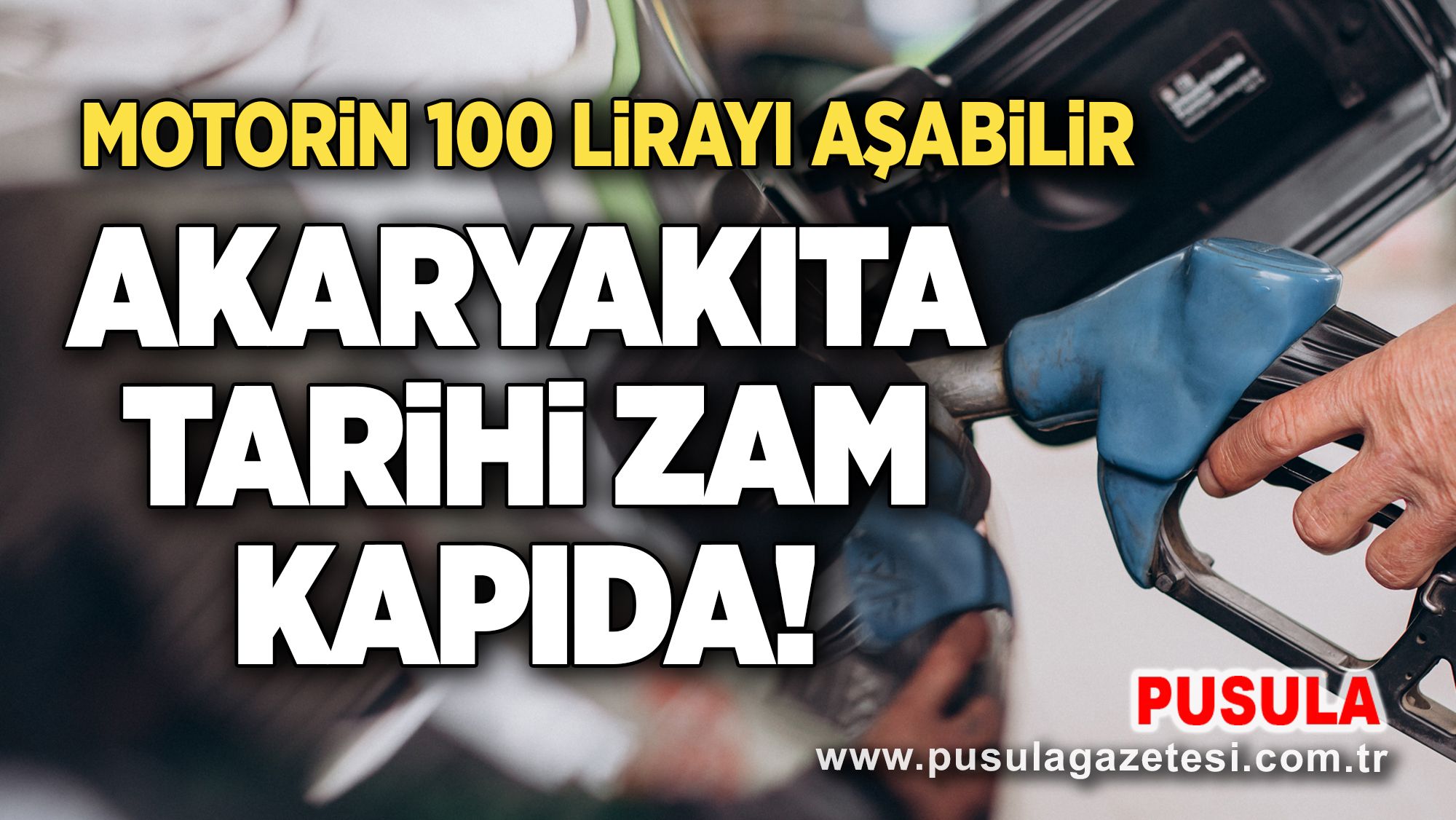 Akaryakıta tarihi zam kapıda! Motorin 100 lirayı aşabilir